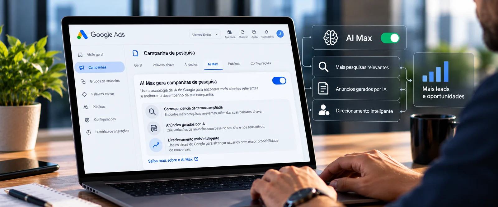 AI Max nas campanhas de pesquisa: quando vale ativar